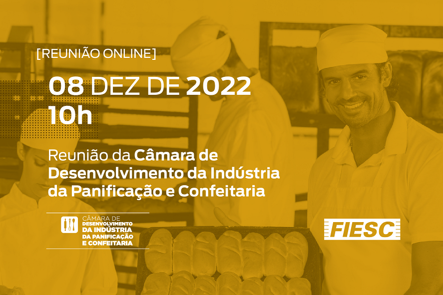 Reunião da Câmara de Desenvolvimento da Indústria da Panificação e Confeitaria