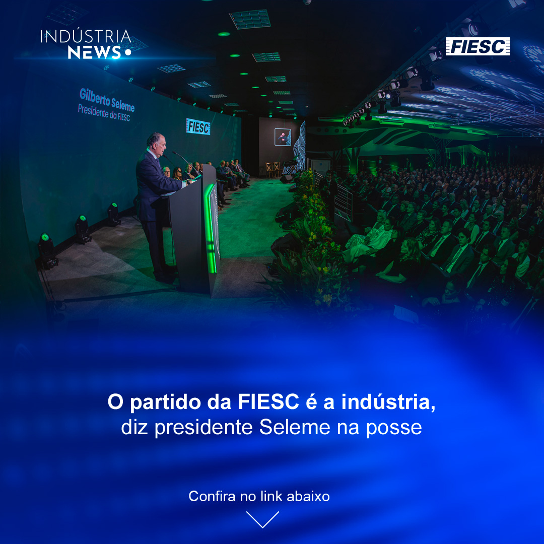 O partido da FIESC é a indústria | Trump investiga importação de móveis