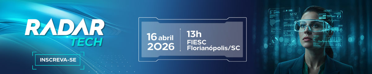 Em abril, Radar Tech debate modernização da indústria e impacto da robotização em evento na FIESC. Saiba mais