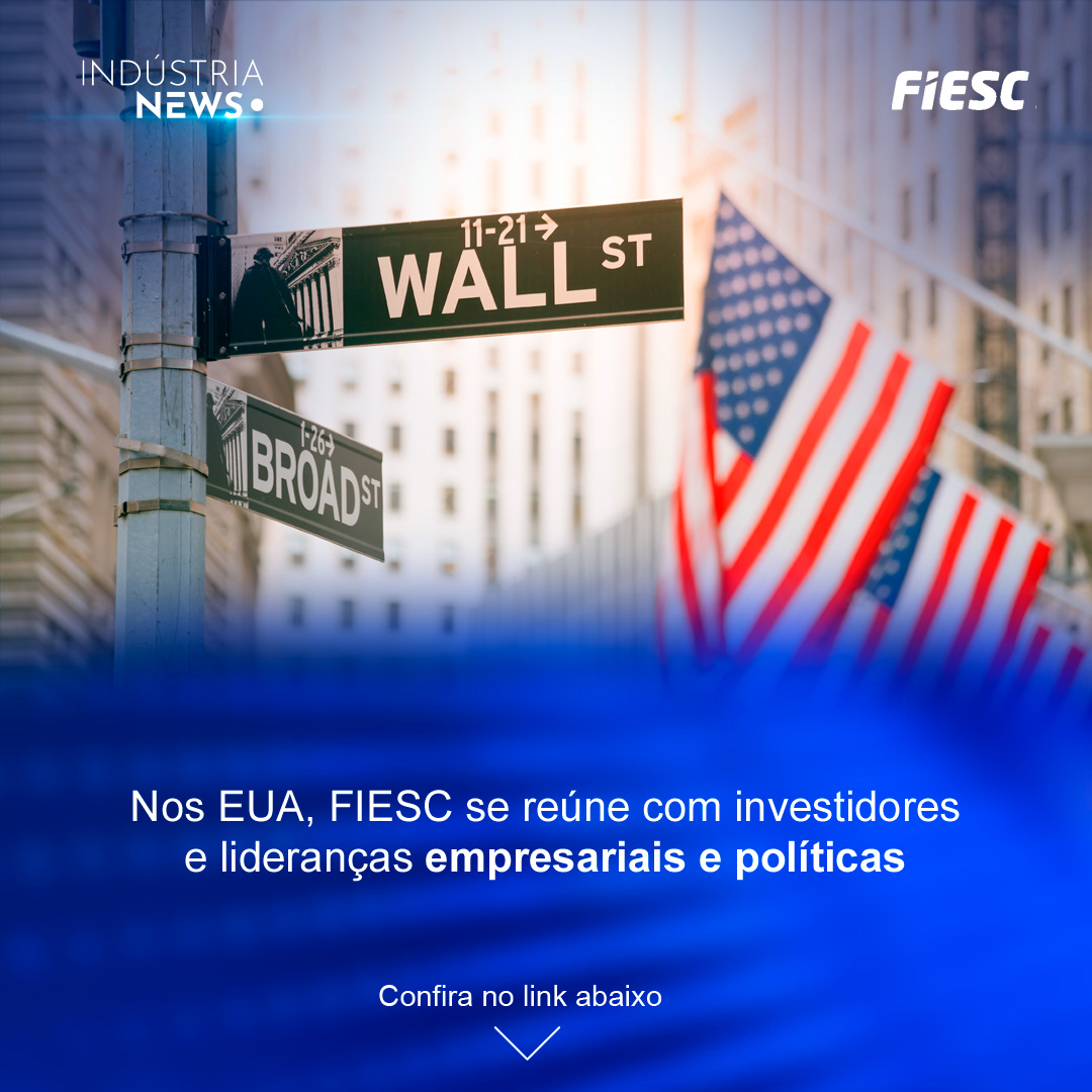 Nos EUA, FIESC se reúne com investidores e lideranças empresariais e políticas