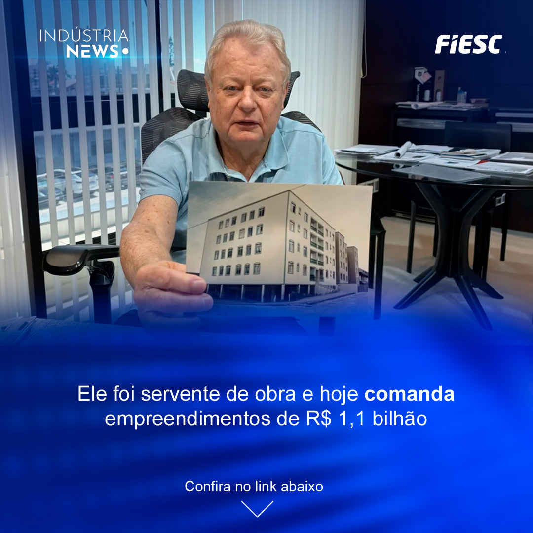 Ele foi servente de obra e hoje comanda empreendimentos de R$ 1,1 bilhão