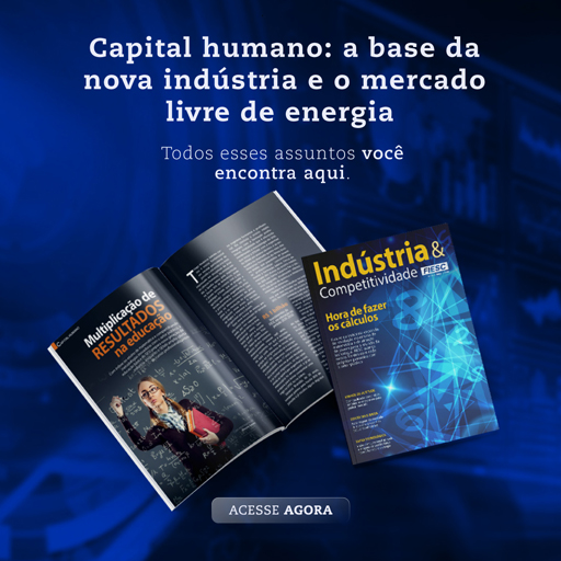 A edição 33 da Revista Indústria e Competitividade está no ar. Clique aqui e leia reportagens especiais sobre o capital humano para a nova indústria e as vantagens do mercado livre de energia.