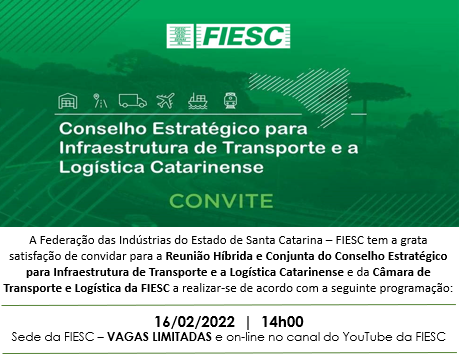 Ações da FIESC na Área de Infraestrutura de Transporte e a Logística Catarinense fevereiro 2022