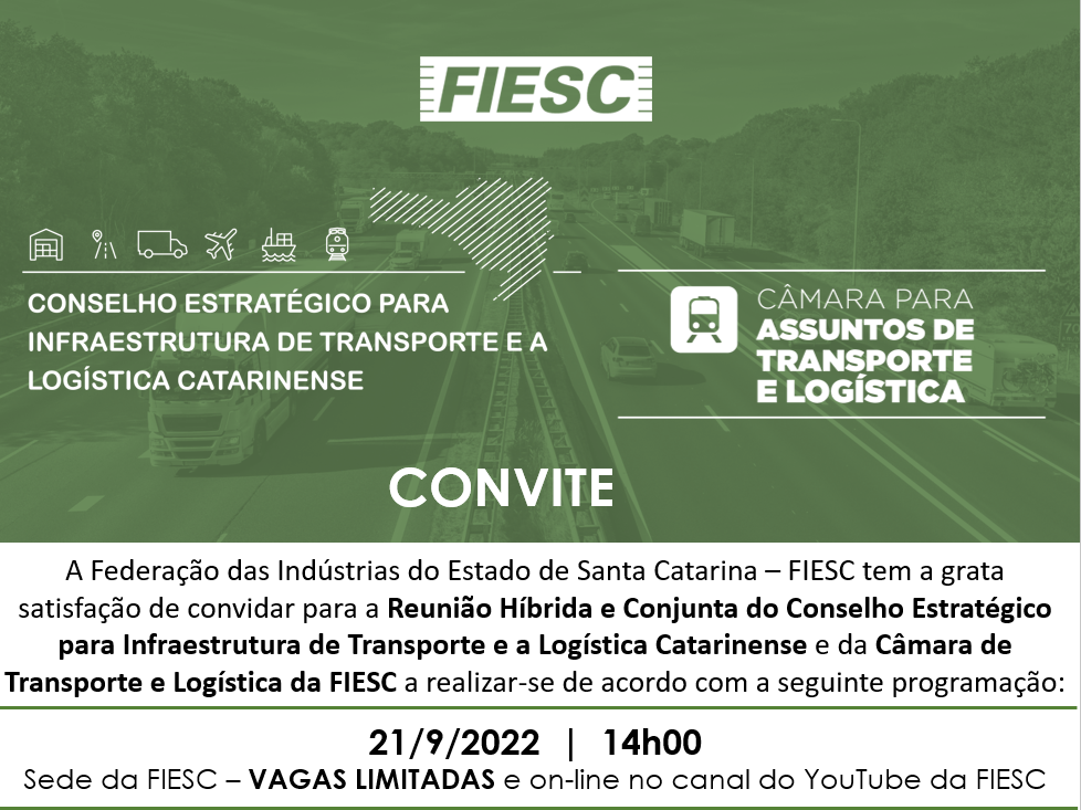 Ações da FIESC na Área de Infraestrutura de Transporte e a Logística Catarinense Setembro 2022