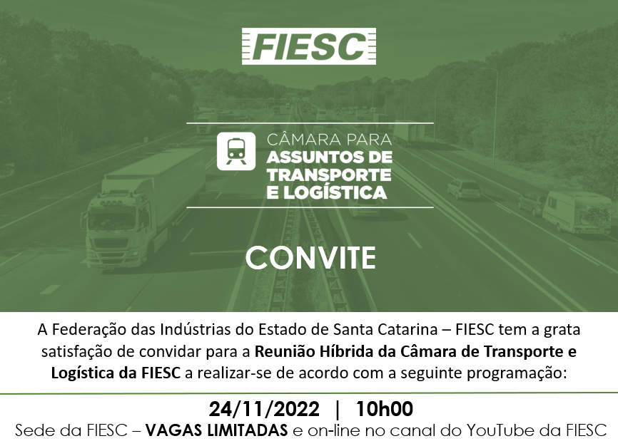 Ações da FIESC na Área de Infraestrutura de Transporte e a Logística Catarinense Novembro 2022