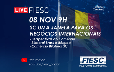 SC UMA JANELA PARA OS NEGÓCIOS INTERNACIONAIS  SC/BÉLGICA