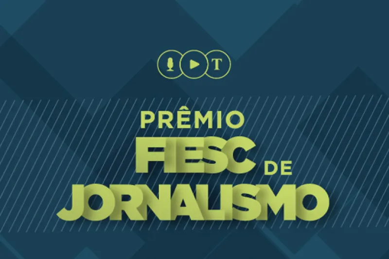 FIESC entrega Prêmio de Jornalismo 2019 dia 17 de outubro