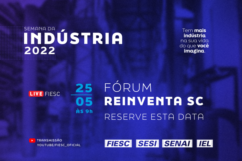 FIESC lança Reinventa-SC com debate de líderes industriais