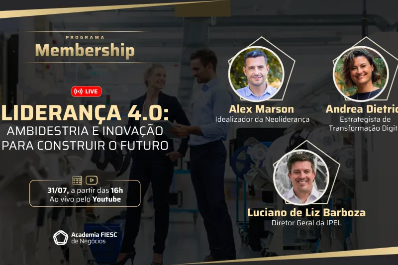Academia FIESC de Negócios promove live sobre Liderança 4.0
